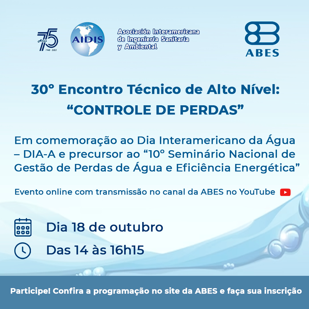 30Âº Encontro TÃ©cnico de Alto NÃ­vel da AIDIS em 18 de outubro abordarÃ¡  Controle de Perdas - ABES